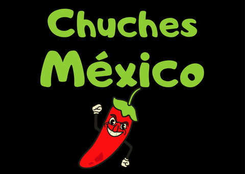 Chuches México | Chuches Mejicanas